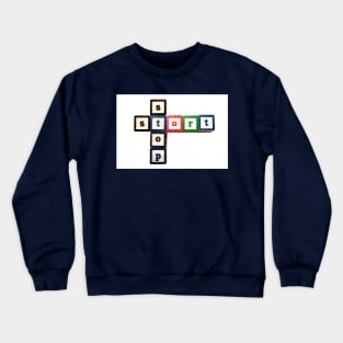 Stop Start Word Blocks Crewneck Sweatshirt